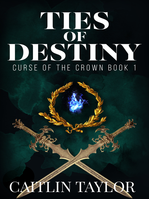 Title details for Ties of Destiny by Caitlin Taylor - Wait list